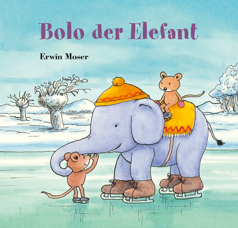 Bolo der Elefant - Erwin Moser