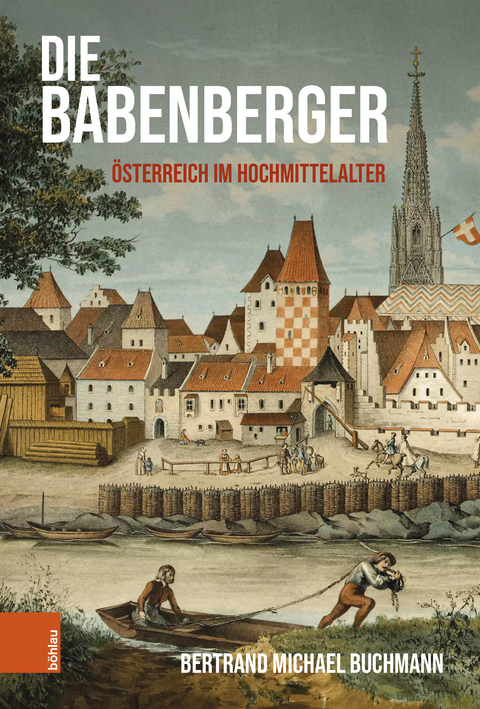 Die Babenberger - Bertrand Michael Buchmann