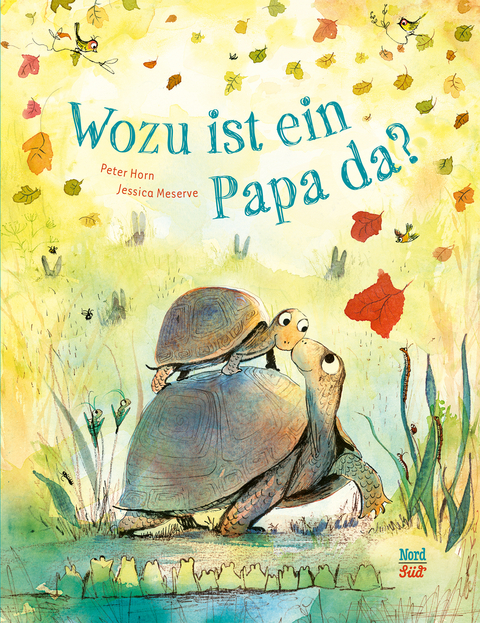 Wozu ist ein Papa da? - Peter Horn