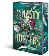 Dynasty of Hunters, Band 2: Von dir gezeichnet (Atemberaubende, actionreiche New-Adult-Romantasy) - P. J. Ried