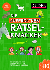 Die superdicken Rätselknacker – ab 8 Jahren (Band 10) - Janine Eck, Kristina Offermann