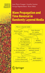Wave Propagation and Time Reversal in Randomly Layered Media - Jean-Pierre Fouque, Josselin Garnier, G. Papanicolaou, Knut Solna