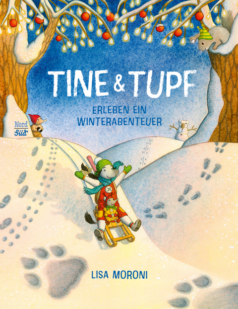 Tine & Tupf erleben ein Winterabenteuer - Lisa Moroni