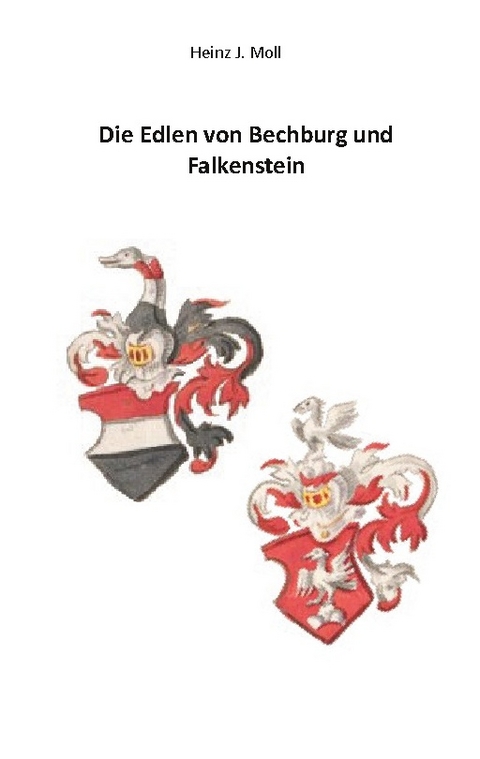 Die Edlen von Bechburg und Falkenstein - Heinz J. Moll