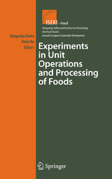 Experiments in Unit Operations and Processing of Foods - 
