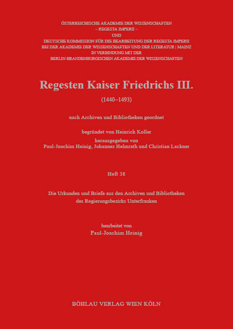 Regesten Kaiser Friedrichs III. (1440-1493) - Paul-Joachim Heinig