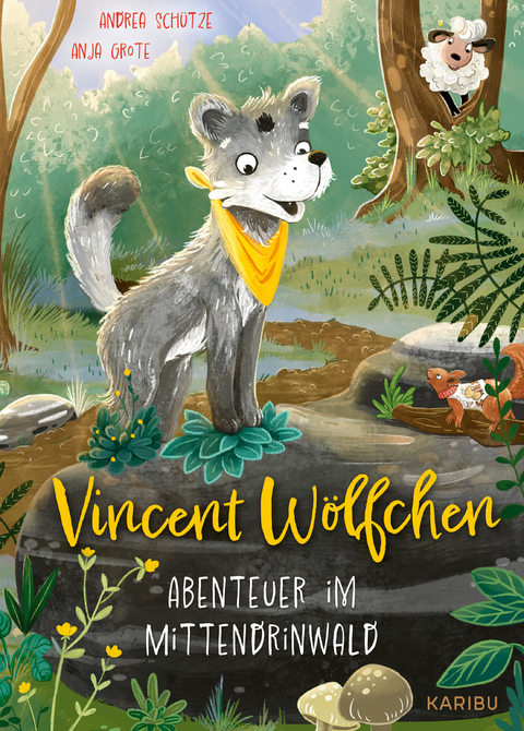 Vincent Wölfchen – Abenteuer im Mittendrinwald - Andrea Schütze