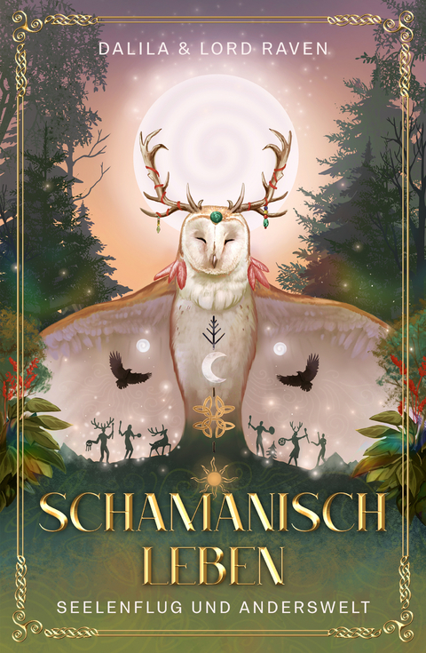 Schamanisch Leben -  Dalila,  Lord Raven