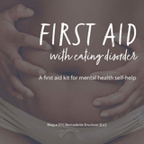 FIRST AID WITH EATING DISORDER - Bernadette Bruckner, Harry Merl, Nicole C. Ayers, Kate Hudson-Hall, Bernadeta Salini