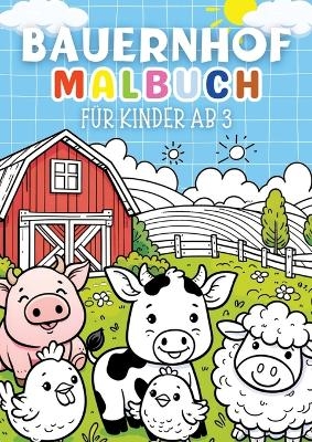 Bauernhof Malbuch für Kinder ab 3 Jahre ● Kinderbuch -  Kindery Verlag