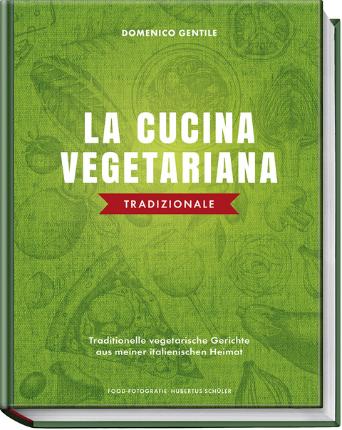 La cucina vegetariana tradizionale - Domenico Gentile