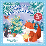 Der kleine Fuchs und das große Weihnachtsfest - mit fünf echten Briefen - Carola von Kessel