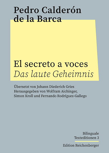 El secreto a voces / Das laute Geheimnis - Pedro Calderón de la Barca