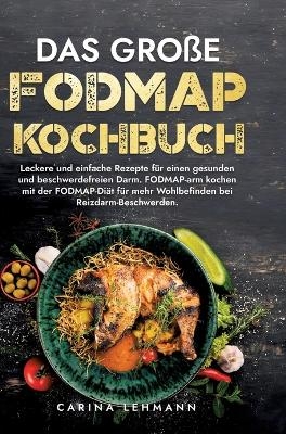 Das große Fodmap Kochbuch - Carina Lehmann