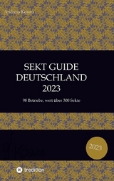 Sekt Guide Deutschland Das Standardwerk zum Deutschen Sekt - Andreas Kosma