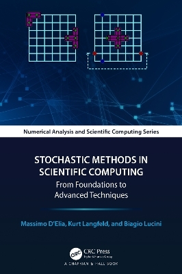 Stochastic Methods in Scientific Computing - Massimo D'Elia, Kurt Langfeld, Biagio Lucini