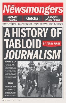 The Newsmongers - Terry Kirby