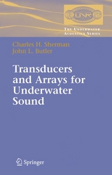 Transducers and Arrays for Underwater Sound - Charles H. Sherman, John L. Butler