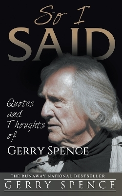 So I Said - Gerry Spence