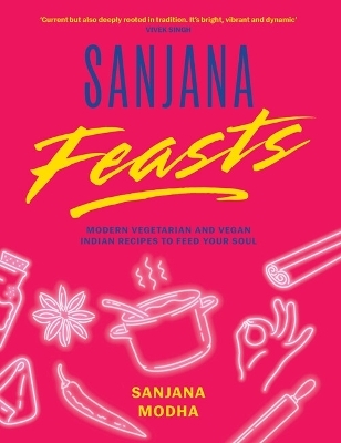 Sanjana Feasts - Sanjana Modha