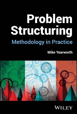 Problem Structuring - Mike Yearworth