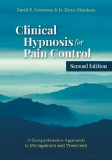 Clinical Hypnosis for Pain Control - Patterson, David R.; Mendoza, M. Elena