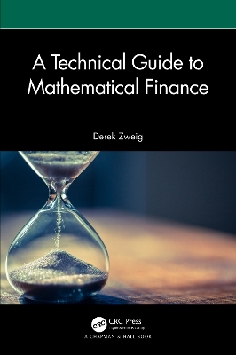 A Technical Guide to Mathematical Finance - Derek Zweig