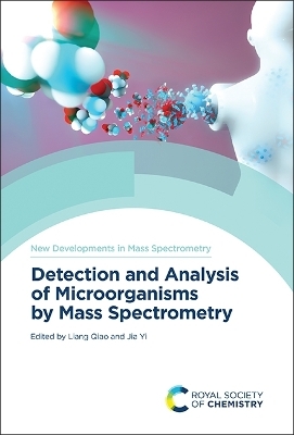 Detection and Analysis of Microorganisms by Mass Spectrometry - 
