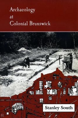 Archaeology at Colonial Brunswick - Stanley South