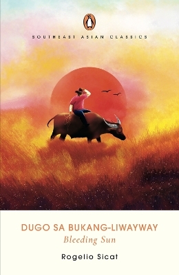 Dugo Sa Bukang-Liwaway (Bleeding Sun) - Rogelio Sikat
