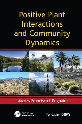 Positive Plant Interactions and Community Dynamics - 
