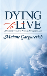 Dying to Live -  Malane Gargurevich