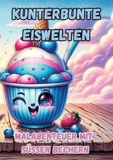 Kunterbunte Eiswelten - Maxi Pinselzauber