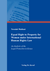 Equal Right to Property for Women under International Human Rights Law - Teresiah Muthoni