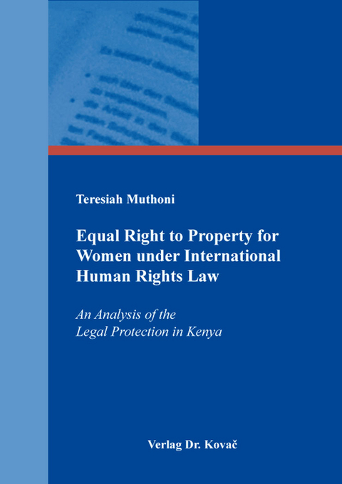 Equal Right to Property for Women under International Human Rights Law - Teresiah Muthoni