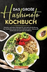 Das große Hashimoto Kochbuch - Carina Lehmann
