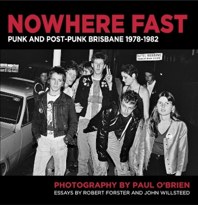 Nowhere Fast - Robert Forster, John Willsteed