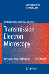 Transmission Electron Microscopy - Ludwig Reimer, Helmut Kohl