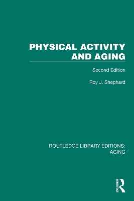 Physical Activity and Aging - Roy Shephard