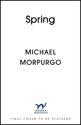 Spring - Michael Morpurgo