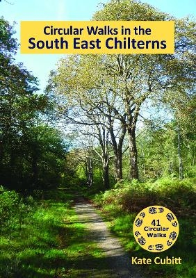 Circular Walks in the South East Chilterns - Kate Cubitt