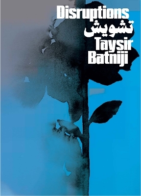 Disruptions -  Taysir Batniji