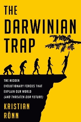 The Darwinian Trap - Kristian Rönn