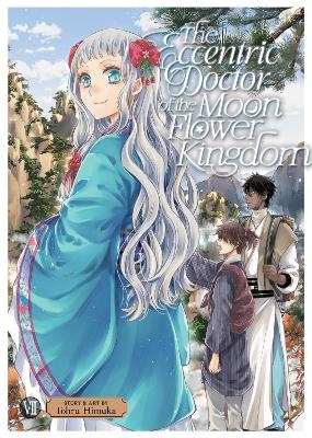 The Eccentric Doctor of the Moon Flower Kingdom Vol. 7 - Tohru Himuka