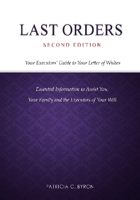 Last Orders Second Edition - Patricia C. Byron