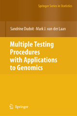 Multiple Testing Procedures with Applications to Genomics - Sandrine Dudoit, Mark J. van der Laan