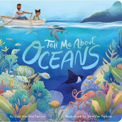 Tell Me About Oceans - Lisa Varchol Perron