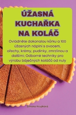 �zasn� KuchaŘka Na Kol�Č -  Simona Krupkov�