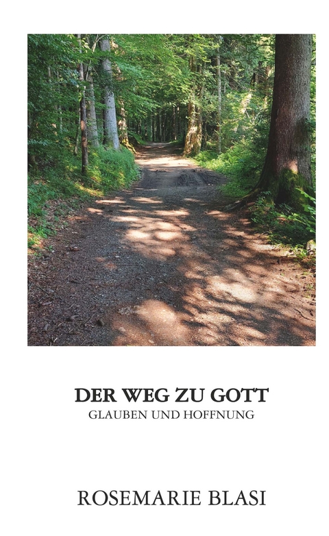 Der Weg zu Gott - MMag. Dr. Rosemarie Blasi