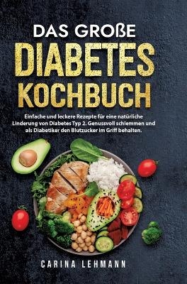 Das große Diabetes Kochbuch - Carina Lehmann